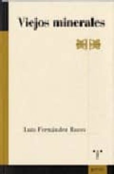 viejos minerales-luis fernandez roces-9788497042390