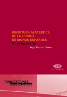 escritura alfabetica de la lengua de signos española (ebook)-angel luis herrero blanco-9788497171090