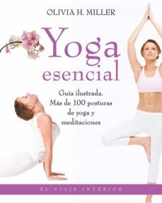yoga esencial-olivia h. miller-9788497546690