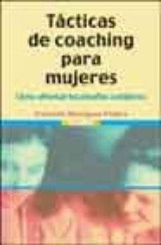 tacticas de coaching para mujeres: como afrontar los desafios cot idianos-conchita rodriguez franco-9788497561990