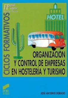 organizacion y control de empresas en hosteleria y turismo (ebook)-jose antonio dorado-9788497568890