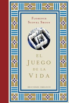 el juego de la vida-florence scovel shinn-9788497776790