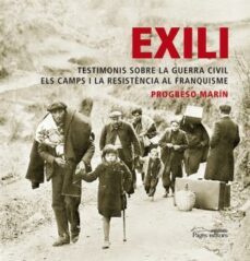 exili. testimonis sobre la guerra civil-progreso marin-9788497799690