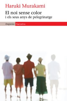 el noi sense color i els seus anys de pelegrinatge-haruki murakami-9788497878890