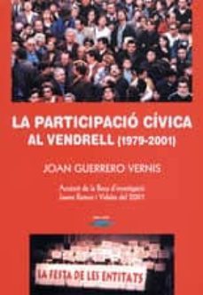 la participacio civica al vendrell (1979-2001)-9788497910590