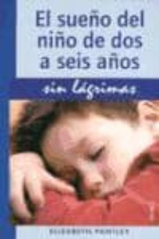 el sueño del niño de dos a seis años: sin lagrimas-9788497990790