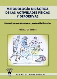 metodologia didactica de las actividades fisicas y deportivas (ebook)-pablo a. gil morales-9788498234190