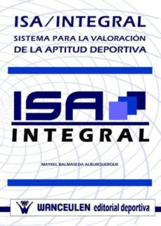 isa/integral: sistema para valoracion de la aptitud deportiva (ebook)-9788498235890