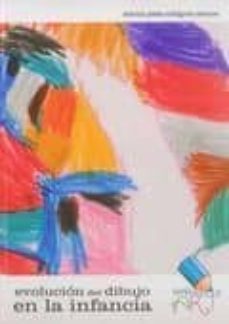 evolucion del dibujo en la infancia-antonio jesus cadenas rodriguez-9788498239690