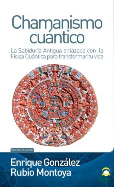 chamanismo cuantico (ebook)-enrique gonzalez montoya-9788498271690