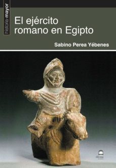 el ejercito romano en egipto-9788498274790
