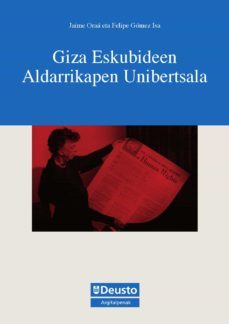 giza eskubideen aldarrikapen unibertsala (ebook)-jaime oraa-felipe gomez isa-9788498309690
