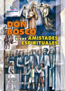 don bosco y sus amistades espirituales-9788498428490