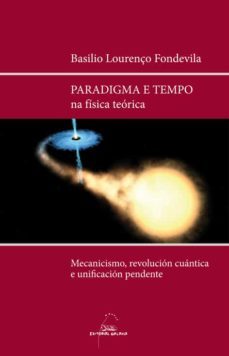 paradigma e tempo na fisica teorica-basilio lourenço fondevila-9788498654790