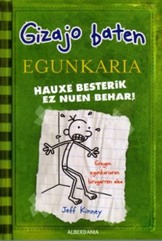 hauxe besterik ez nuen behar (ebook)-jeff kinney-9788498687590
