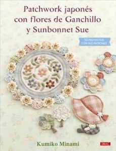 patchwork japones con flores de ganchillo y sunbonnet sue-9788498747690