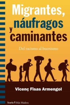 migrantes, naufragos y caminantes-vicenç fisas-9788498888690