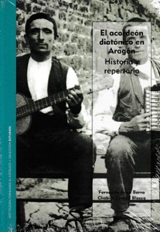 el acordeón diatónico en aragón. historia y repertorio-fernando ariza barra-chabier crespo blasco-9788499117690