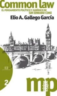 common law, el pensamiento politico juridico de sir edward coke-9788499201290