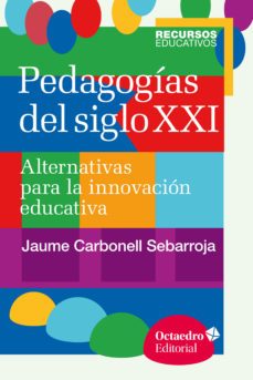 pedagogias del siglo xxi (ebook)-9788499217390