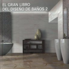 (pe) el gran libro de diseño de baños 2-9788499363790
