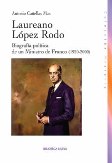 laureano lopez rodo: biografia politica-antonio casellas mas-9788499401690