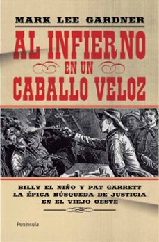al infierno en un caballo veloz-mark lee gardner-9788499421490