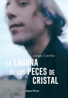 la laguna de los peces de cristal-jorge castillo casalderrey-9788499469690