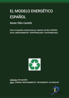 el modelo energetico español (ebook)-xavier elias castells-9788499691190
