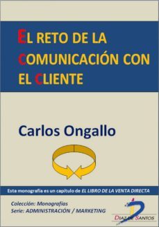 el reto de la comunicacion con el cliente (ebook)-carlos ongallo-9788499694290