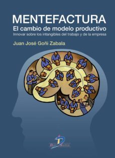 mentefactura (ebook)-juan jose goñi zabala-9788499696690