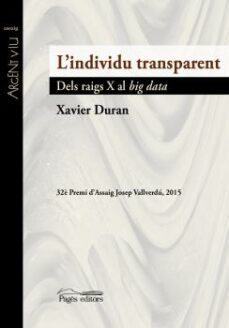 l individu transparent (32e premi d assaig josep vallverdu  2015)-9788499757490
