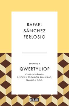 qwertyuiop (ensayos 4)-rafael sanchez ferlosio-9788499926490