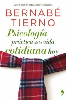 psicología práctica de la vida cotidiana hoy (ebook)-bernabe tierno-9788499981390