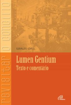 lumen gentium - texto e comentario (ebook)-geraldo lopes-9788535635690