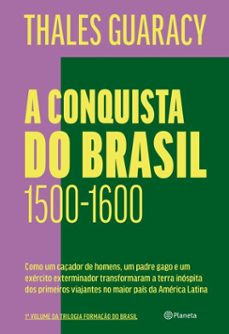 a conquista do brasil - 2ª ediço (ebook)-thales guaracy-9788542228090
