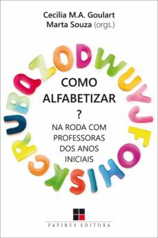 como alfabetizar? na roda com professoras dos anos iniciais (ebook)-marta lima de souza-cecilia m.a. goulart-9788544902790