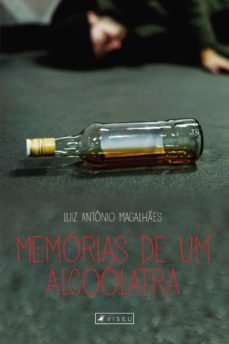 memorias de um alcoolatra (ebook)-luiz antonio magalhaes-9788554549190