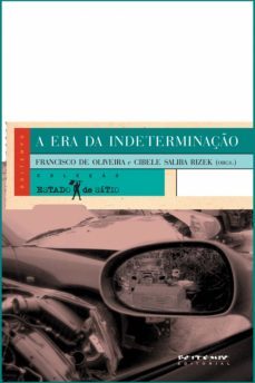 a era da indeterminaço (ebook)-cibele saliba rizek-francisco de oliveira-9788575592090