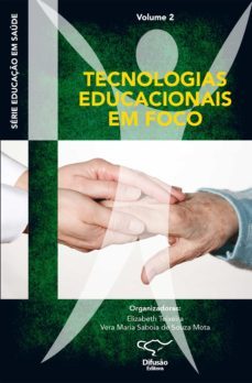 educaço em saude: tecnologias educacionais em foco (ebook)-caroline da silva cavalcante-caroline do amaral diniz-elizabeth teixeira-9788578082390