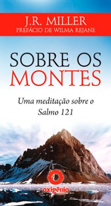 sobre os montes - uma meditaço sobre o salmo 121 (ebook)-j.r. miller-9788582180990