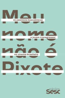 meu nome no e pixote (ebook)-ed anderson mascarenhas-9788594931290