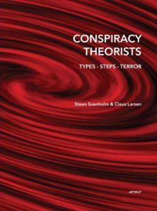 conspiracy theorists (ebook)-steen svanholm og claus larsen-9788740983890