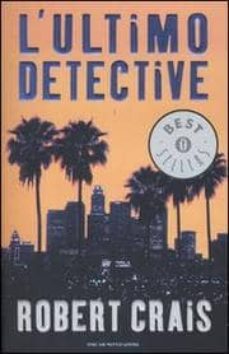 l ultimo detective.-robert crais-9788804533290