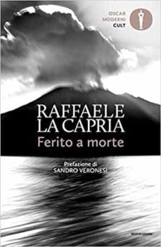 ferito a morte-raffaele la capria-9788804735090