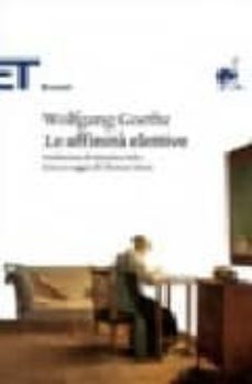 le affinita elettive (con un saggio di thomas mann)-9788806133290