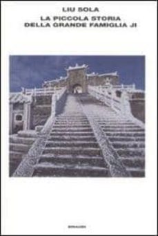 la piccola storia della grande famiglia ji.-liu sola-9788806168490