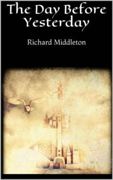 the day before yesterday (ebook)-richard middleton-9788822870490