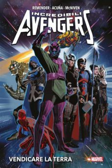 incredibili avengers: vendicare la terra (ebook)-rick remender-9788828744290