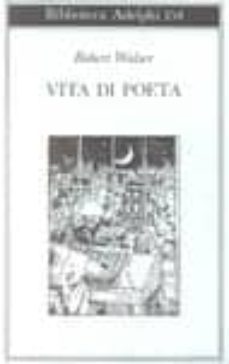vita di poeta-robert walser-9788845906190